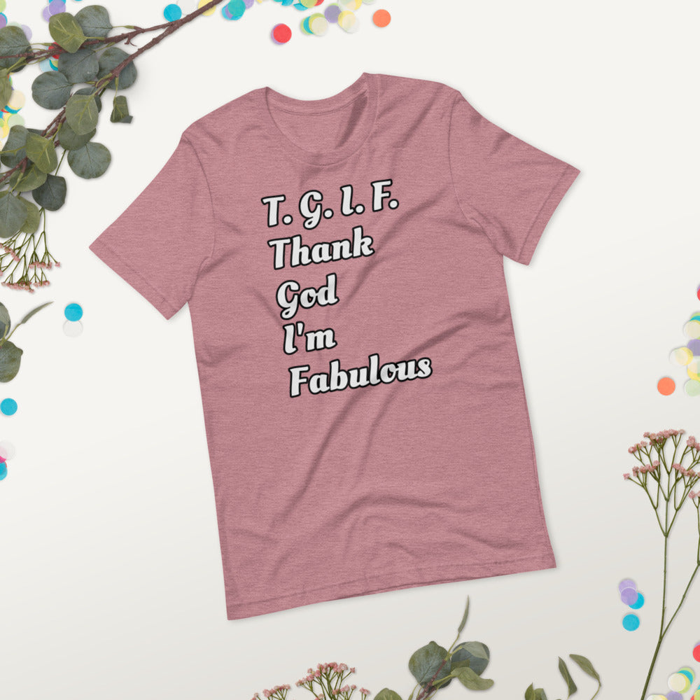 Thank God I'm Fabulous Short-Sleeve Unisex T-Shirt